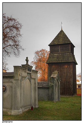 Gostyczyna - drewniana dzwonnica oraz kaplice grobowe z  XVIII i XIX wieku