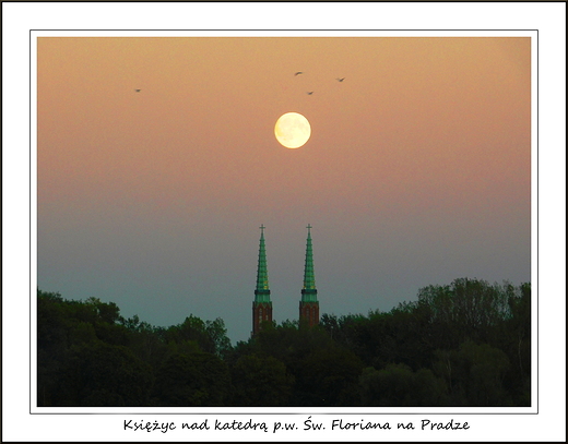 Warszawa. Ksiyc nad katedr p.w. w. Floriana na Pradze