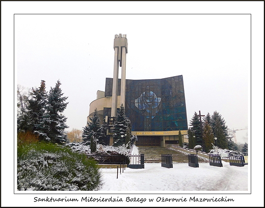 Sanktuarium Miosierdzia Boego w Oarowie Mazowieckim