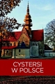 Mnisi i ich tajemnice. Cystersi w Polsce